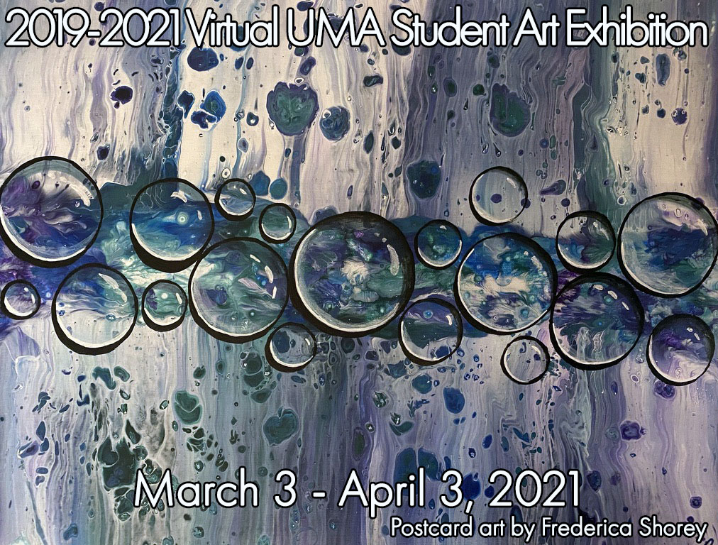 UMA Virtual Student Art Exhibition, Postcard design by Frederica Shorey