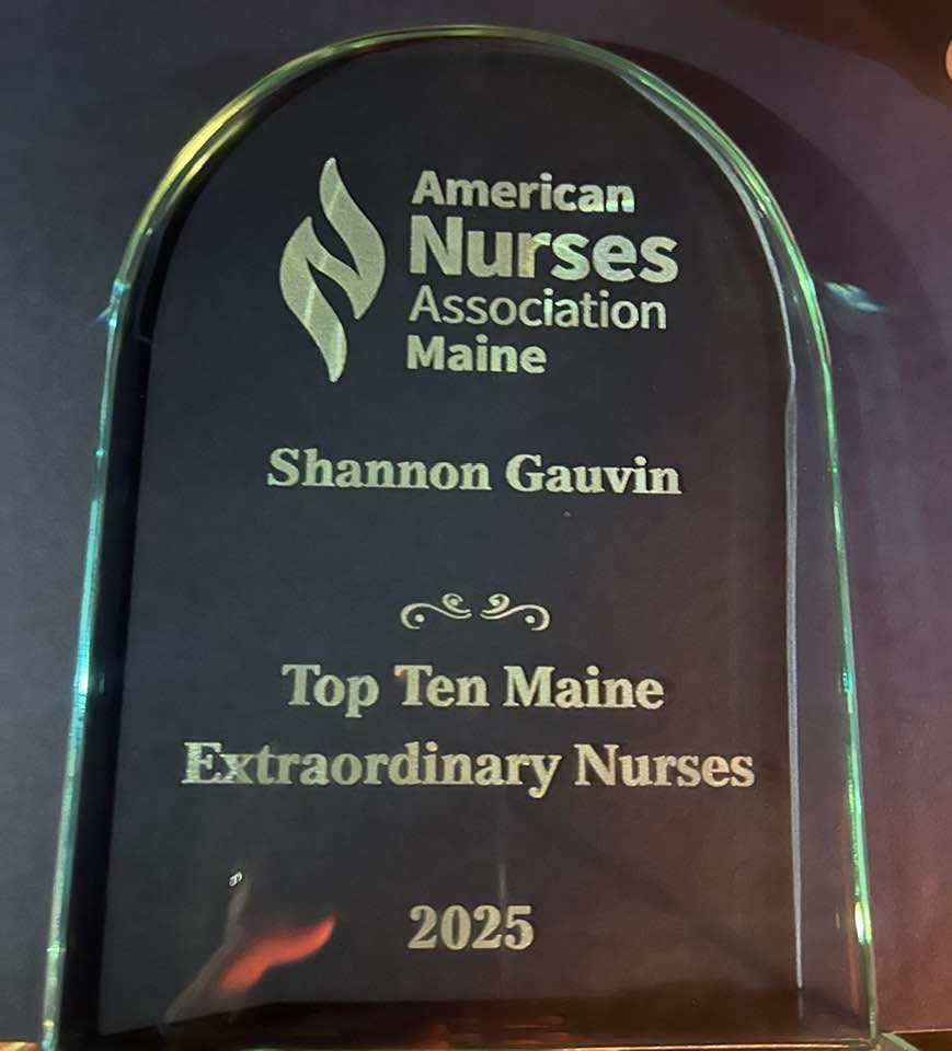 ana award - a clear arch shape engraved with American Nurses Association Maine and its flame-like logo, Shannon Gauvin, Top Ten Maine Extraordinary Nurses 2025