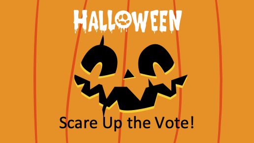 "scare up the vote" on a jack-o-lantern background