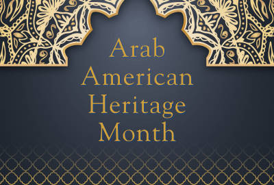 Decorative image with the words Arab American Heritage Month