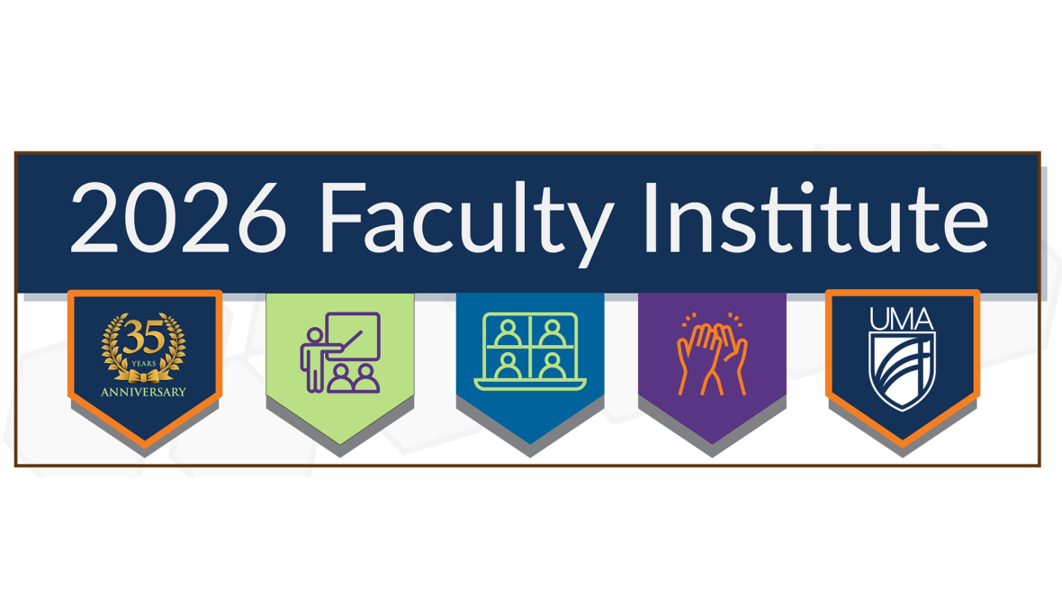 Banner reading “2026 Faculty Institute” with five icons below: 35th anniversary badge, teaching, virtual learning, collaboration, and UMA logo.