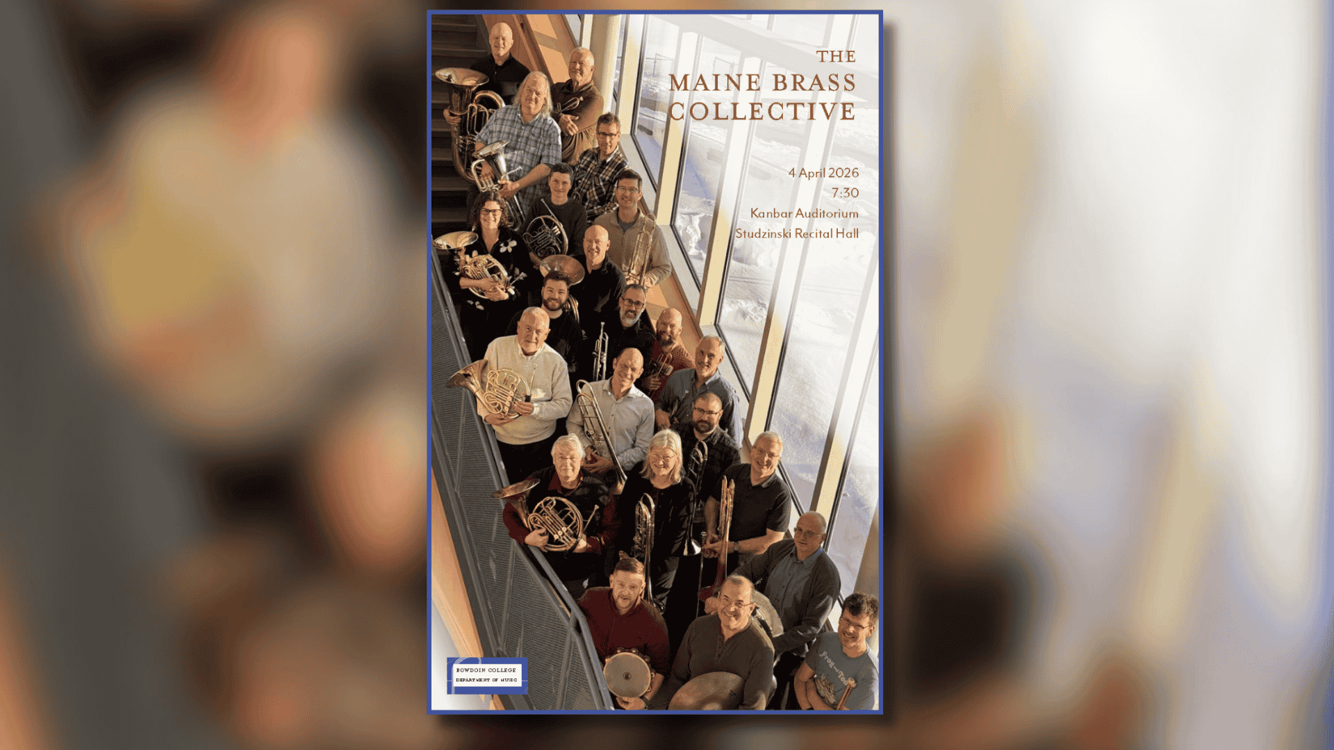 Poster for The Maine Brass Collective featuring a large group of musicians holding brass instruments on a sunlit staircase. Event details: April 4, 2026 at 7:30 PM, Kanbar Auditorium, Studzinski Recital Hall, Bowdoin College Department of Music.