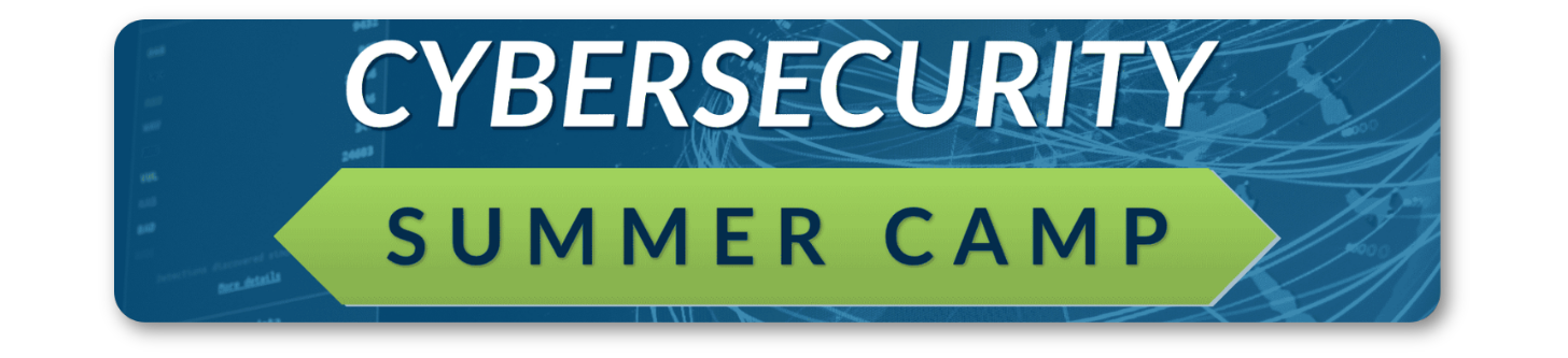 "Cybersecurity Summer Camp"